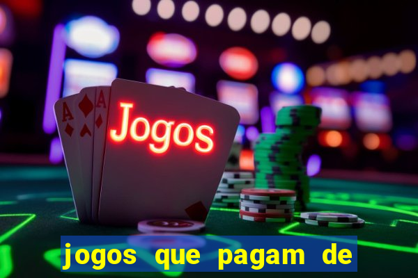 jogos que pagam de verdade sem depositar nada