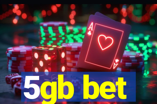 5gb bet