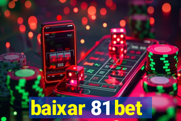 baixar 81 bet