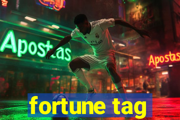 fortune tag