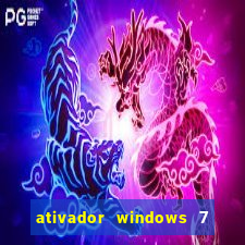 ativador windows 7 ultimate 64 bits download