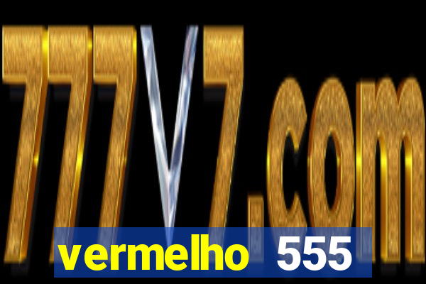 vermelho 555 plataforma de jogos