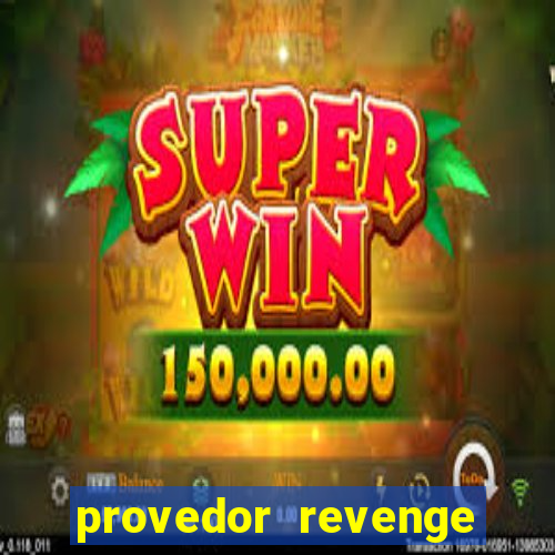 provedor revenge slots demo