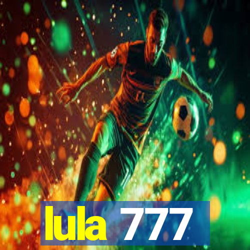 lula 777