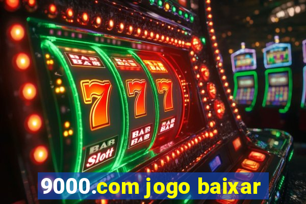 9000.com jogo baixar