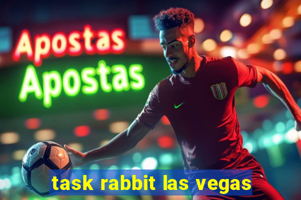 task rabbit las vegas