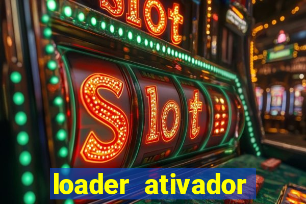 loader ativador windows 7