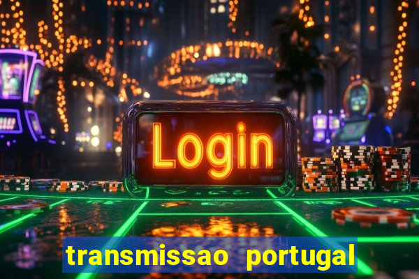 transmissao portugal x franca