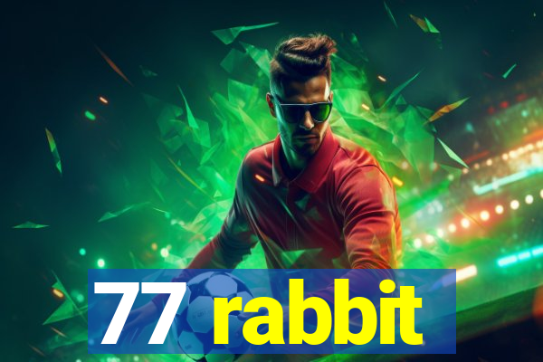 77 rabbit