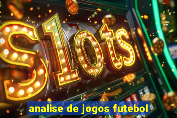 analise de jogos futebol