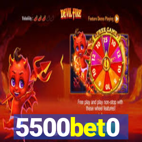 5500bet0