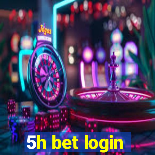 5h bet login