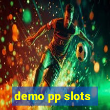 demo pp slots