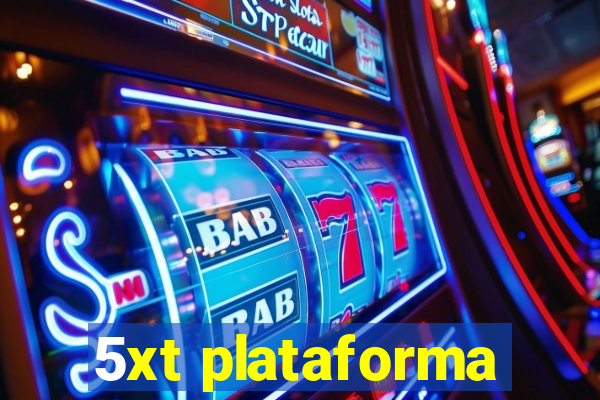 5xt plataforma