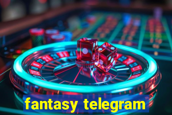 fantasy telegram