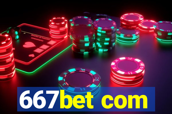 667bet com