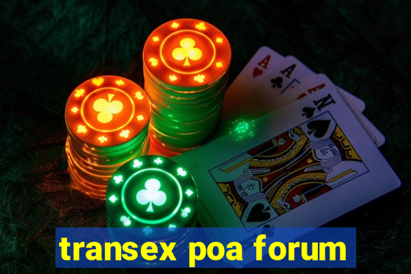 transex poa forum