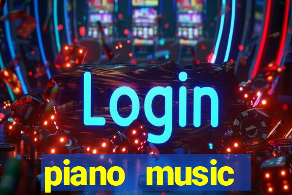 piano music go-jogos edm piano