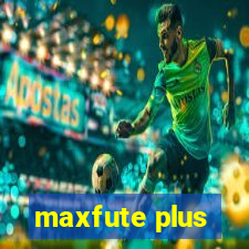 maxfute plus