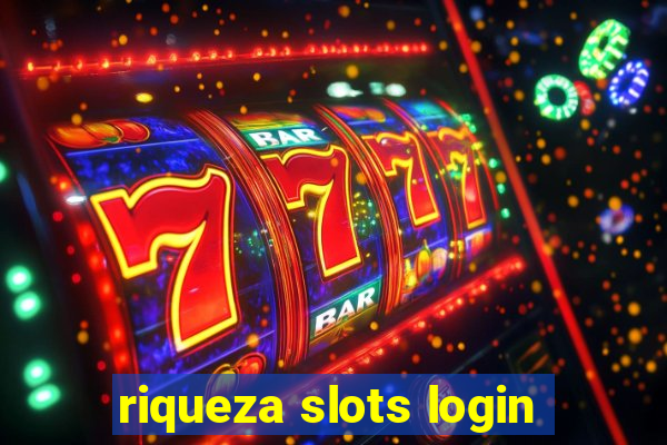 riqueza slots login