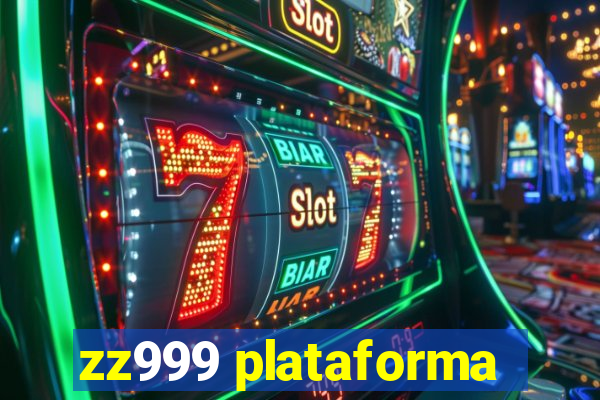 zz999 plataforma