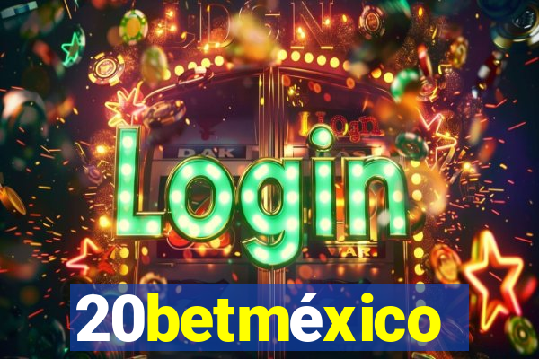 20betméxico