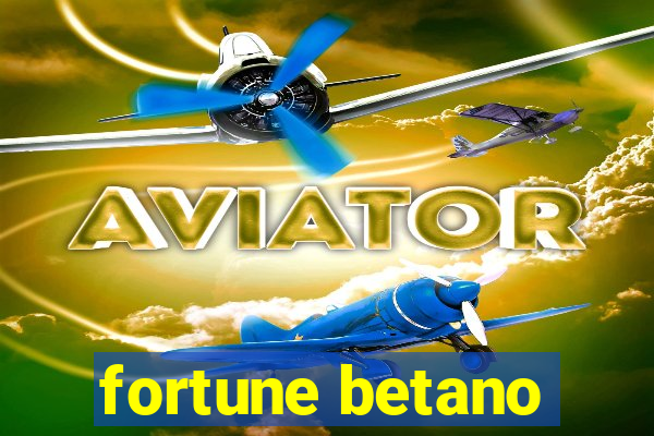 fortune betano