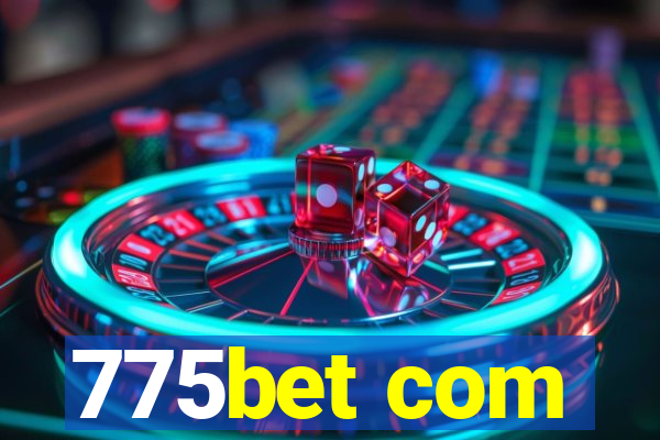 775bet com