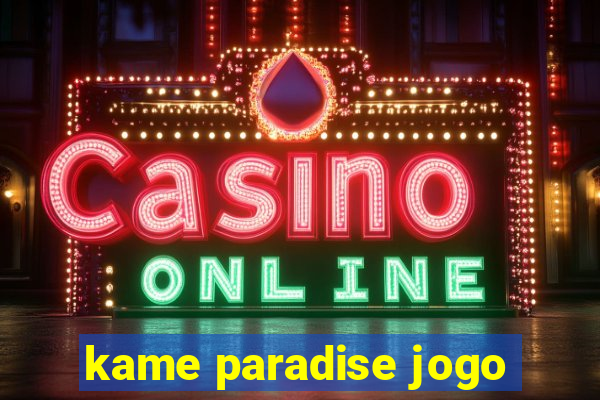 kame paradise jogo