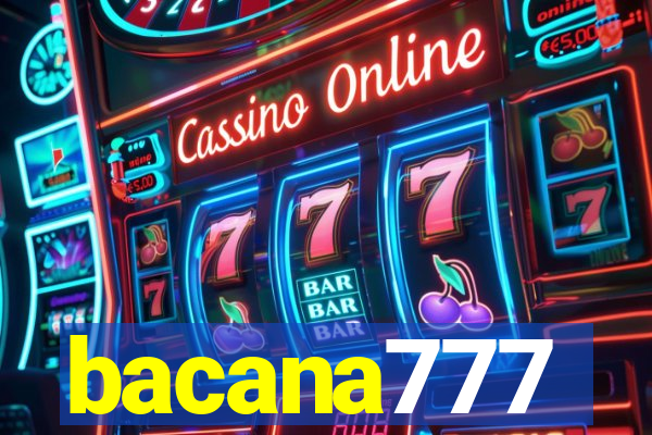 bacana777