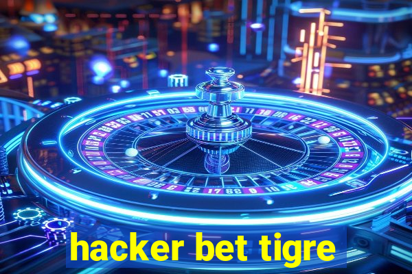 hacker bet tigre