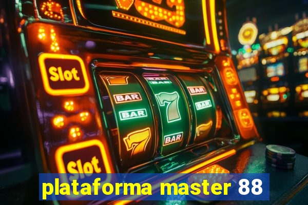 plataforma master 88