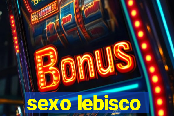 sexo lebisco