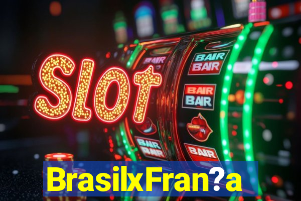 BrasilxFran?a