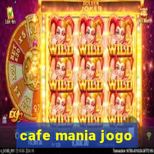 cafe mania jogo