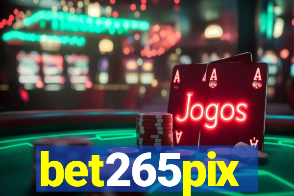 bet265pix