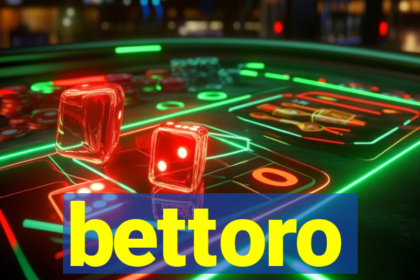 bettoro