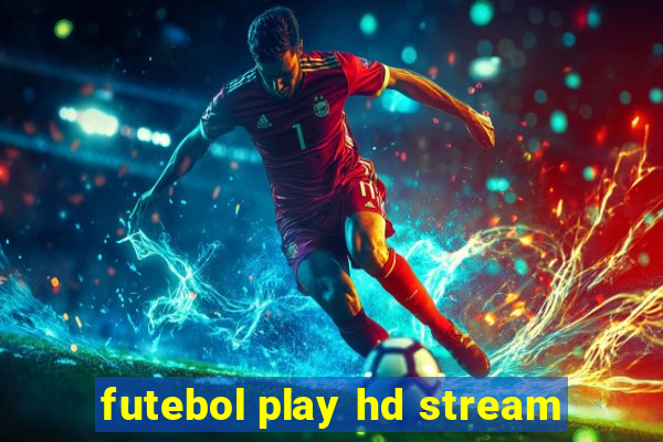 futebol play hd stream