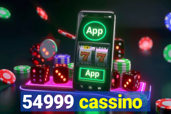 54999 cassino