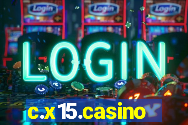 c.x15.casino