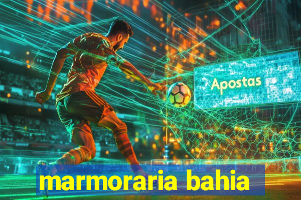 marmoraria bahia