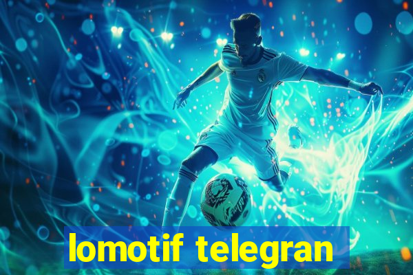 lomotif telegran