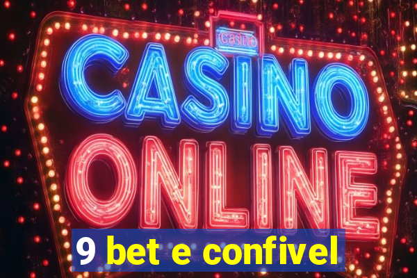 9 bet e confivel