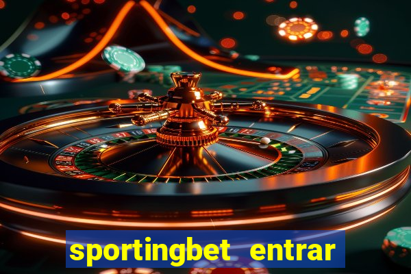 sportingbet entrar na minha conta