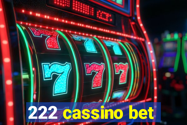 222 cassino bet