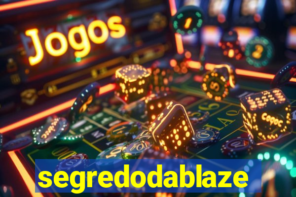 segredodablaze