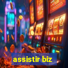 assistir biz