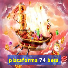 plataforma 74 bets