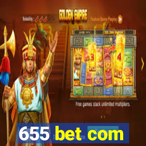 655 bet com