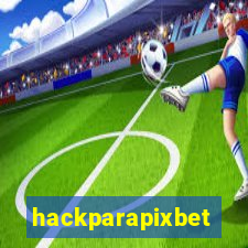 hackparapixbet